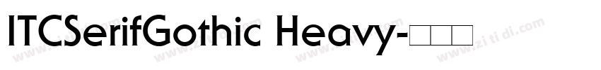 ITCSerifGothic Heavy字体转换